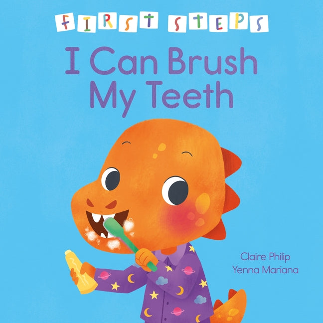 Book cover for First Steps: I Can Brush My Teeth
