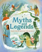Book cover for Myths and Legends: Tales from Around the World