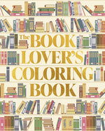 Book cover for Book Lover's Coloring Book: Over 45 Book-Themed Artworks