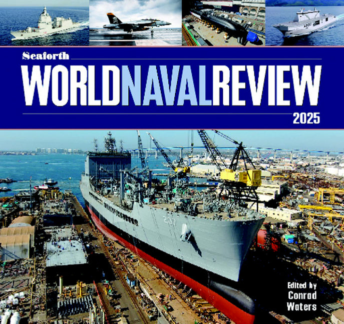 Book cover for Seaforth World Naval Review 2025