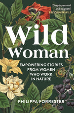 Book cover for Wild Woman: Empowering Stories from Women Who Work in Nature