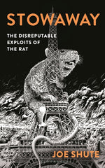 Book cover for Stowaway: The Disreputable Exploits of the Rat