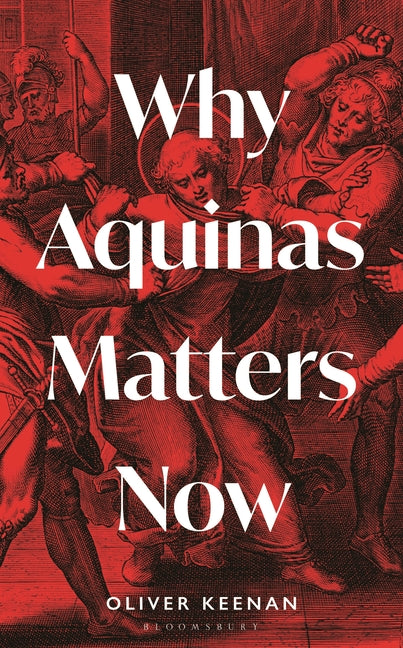 Book cover for Why Aquinas Matters Now