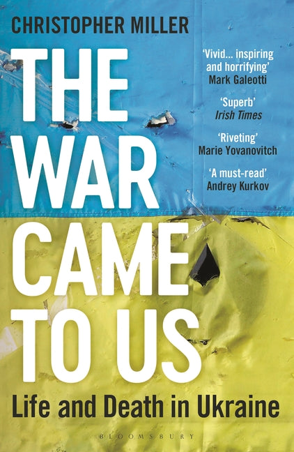 Book cover for War Came to Us: Life and Death in Ukraine - Updated Illustrated Edition