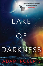 Book cover for Lake of Darkness: The Mindbending New Science Fiction Novel from Adam Roberts