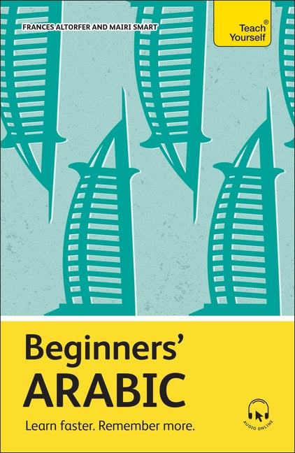 Book cover for Beginners' Arabic: Learn Faster. Remember More.