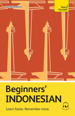 Book cover for Beginners' Indonesian: Learn Faster. Remember More.