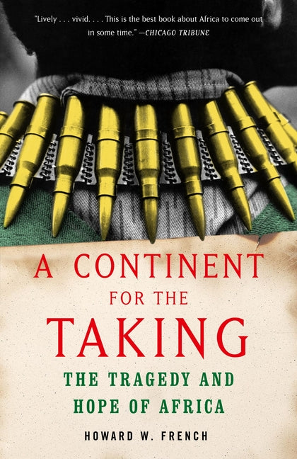 Book cover for Continent for the Taking: The Tragedy and Hope of Africa