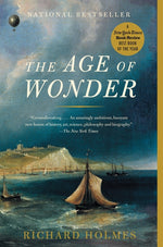 Book cover for Age of Wonder: How the Romantic Generation Discovered the Beauty and Terror of Science