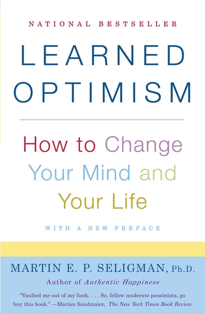 Book cover for Learned Optimism: How to Change Your Mind and Your Life