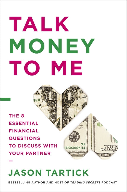 Book cover for Talk Money to Me: The 8 Essential Financial Questions to Discuss with Your Partner