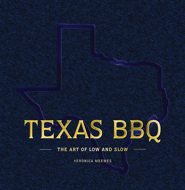Book cover for Texas BBQ: The Art of Low and Slow
