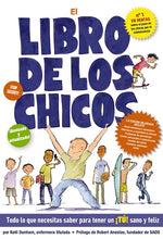 Book cover for Libro de Los Chicos: Todo Lo Que Necesitas Saber Para Tener Un ¡Tú! Sano Y Feliz