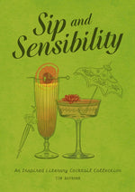Book cover for Sip and Sensibility: An Inspired Literary Cocktail Collection