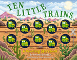 Book cover for Ten Little Trains: A Counting Storybook (Chunky Trains for Hands-On Learning)