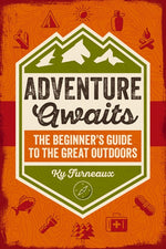 Book cover for Adventure Awaits: The Beginner's Guide to the Great Outdoors