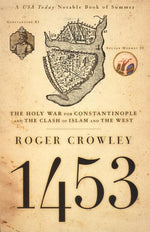 Book cover for 1453: The Holy War for Constantinople and the Clash of Islam and the West