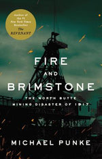 Book cover for Fire and Brimstone: The North Butte Mining Disaster of 1917