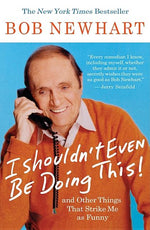 Book cover for I Shouldn't Even Be Doing This!: And Other Things That Strike Me as Funny