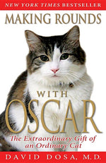 Book cover for Making Rounds with Oscar: The Extraordinary Gift of an Ordinary Cat
