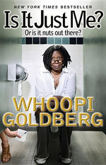 Book cover for Is It Just Me?: Or Is It Nuts Out There?