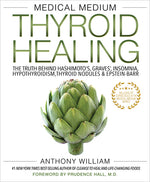 Book cover for Medical Medium Thyroid Healing: The Truth Behind Hashimoto's, Graves', Insomnia, Hypothyroidism, Thyroid Nodules & Epstein-Barr