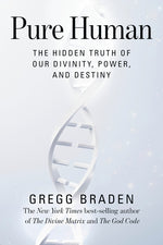 Book cover for Pure Human: The Hidden Truth of Our Divinity, Power, and Destiny