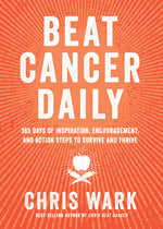 Book cover for Beat Cancer Daily: 365 Days of Inspiration, Encouragement, and Action Steps to Survive and Thrive