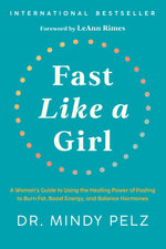 Book cover for Fast Like a Girl: A Woman's Guide to Using the Healing Power of Fasting to Burn Fat, Boost Energy, and Balance Hormones