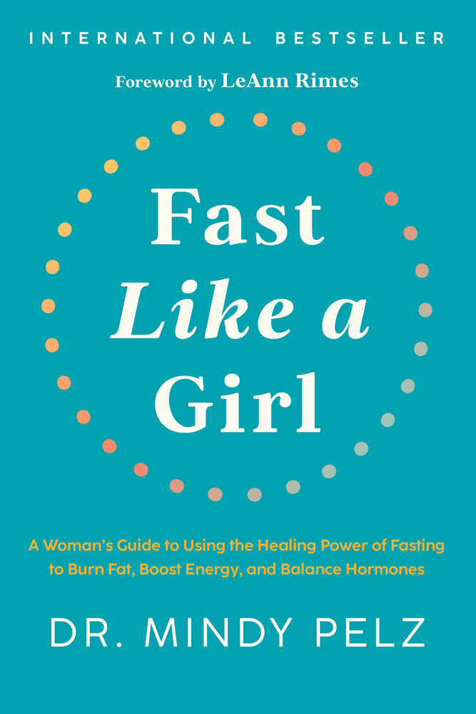 Book cover for Fast Like a Girl: A Woman's Guide to Using the Healing Power of Fasting to Burn Fat, Boost Energy, and Balance Hormones