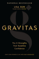 Book cover for Gravitas: The 8 Strengths That Redefine Confidence