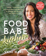 Book cover for Food Babe Kitchen: More Than 100 Delicious, Real Food Recipes to Change Your Body and Your Life: