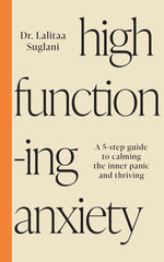 Book cover for High-Functioning Anxiety: A 5-Step Guide to Calming the Inner Panic and Thriving