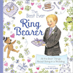 Book cover for The Best Ever Ring Bearer: All the Best Things about Being in a Wedding