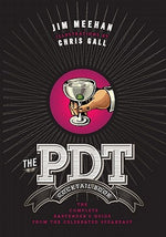 Book cover for The Pdt Cocktail Book: The Complete Bartender's Guide from the Celebrated Speakeasy