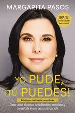 Book cover for Yo Pude, ¡Tú Puedes!: Cómo Tomar El Control de Tu Bienestar Emocional Y Convertirte En Una Persona Imparable (Edición Revisada Y Expandida)