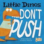 Book cover for Little Dinos Don't Push