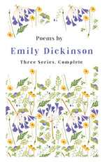 Book cover for Poems by Emily Dickinson - Three Series, Complete: With an Introductory Excerpt by Martha Dickinson Bianchi