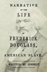 Book cover for Narrative of the Life of Frederick Douglass - An American Slave: With an Introductory Chapter by William H. Crogman