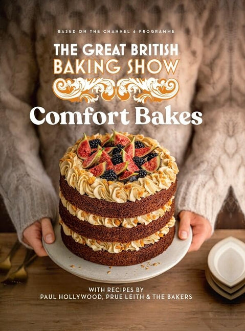 Book cover for Great British Baking Show 2024: Comfort Bakes: The Official 2024 Great British Bake Off Book