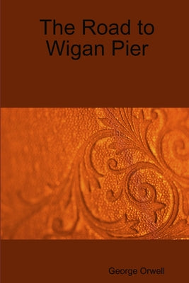 Book cover for The Road to Wigan Pier