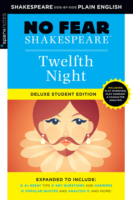 Book cover for Twelfth Night: No Fear Shakespeare Deluxe Student Editions - Shakespeare Side-By-Side Plain English (Revised)