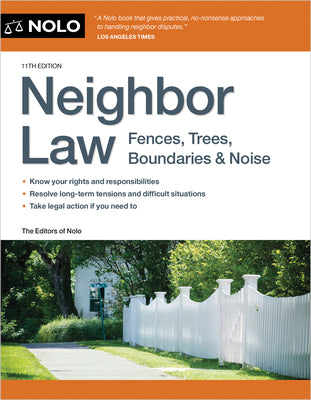 Book cover for Neighbor Law: Fences, Trees, Boundaries & Noise