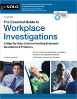 Book cover for Essential Guide to Workplace Investigations: A Step-By-Step Guide to Handling Employee Complaints & Problems