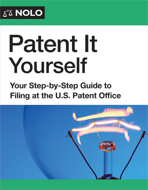 Book cover for Patent It Yourself: Your Step-By-Step Guide to Filing at the U.S. Patent Office (Twenty Two)