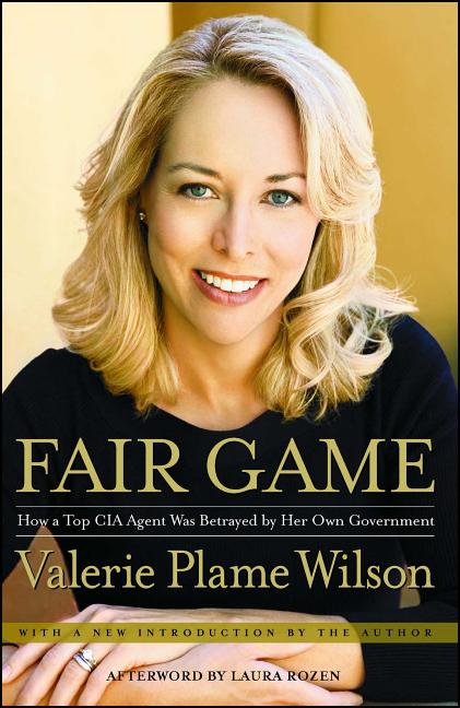 Book cover for Fair Game: How a Top Spy Was Betrayed by Her Own Government