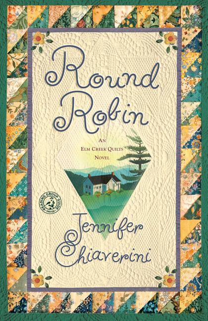 Book cover for Round Robin: An ELM Creek Quilts Book