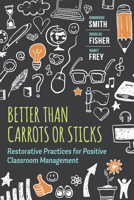 Book cover for Better Than Carrots or Sticks: Restorative Practices for Positive Classroom Management