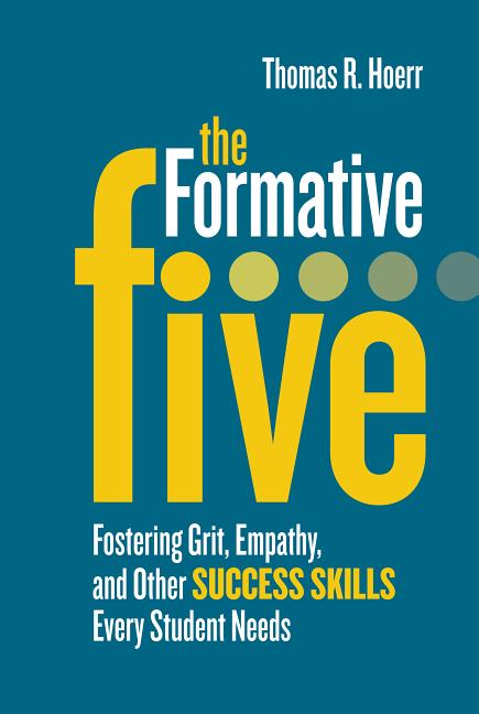 Book cover for The Formative Five: Fostering Grit, Empathy, and Other Success Skills Every Student Needs