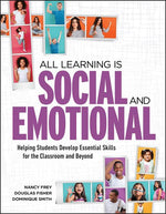 Book cover for All Learning Is Social and Emotional: Helping Students Develop Essential Skills for the Classroom and Beyond